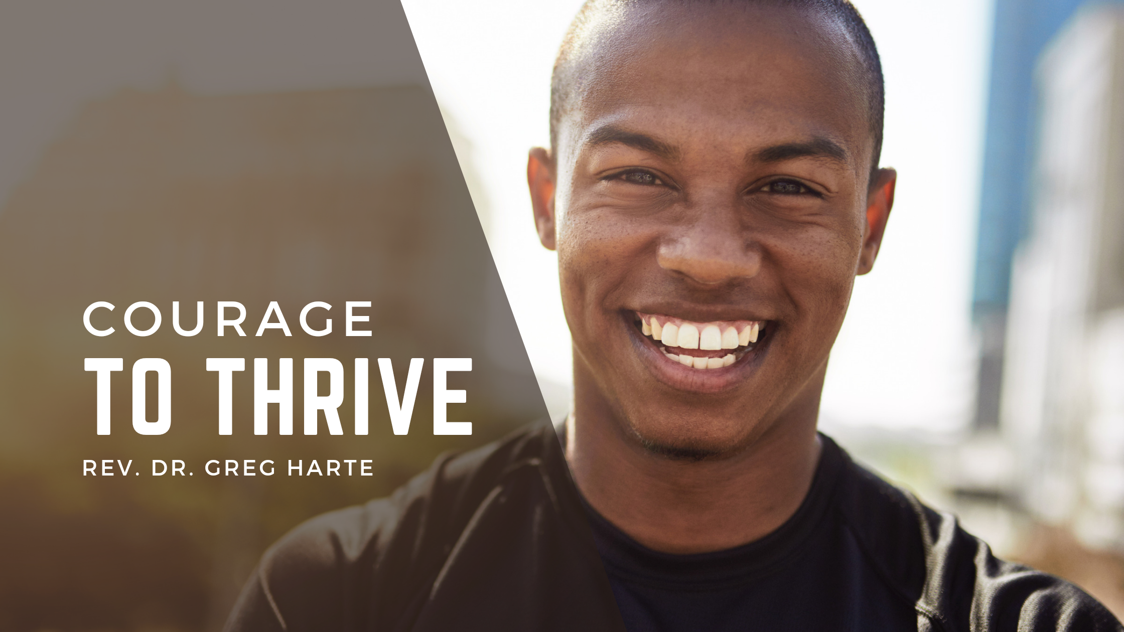 Courage to thrive