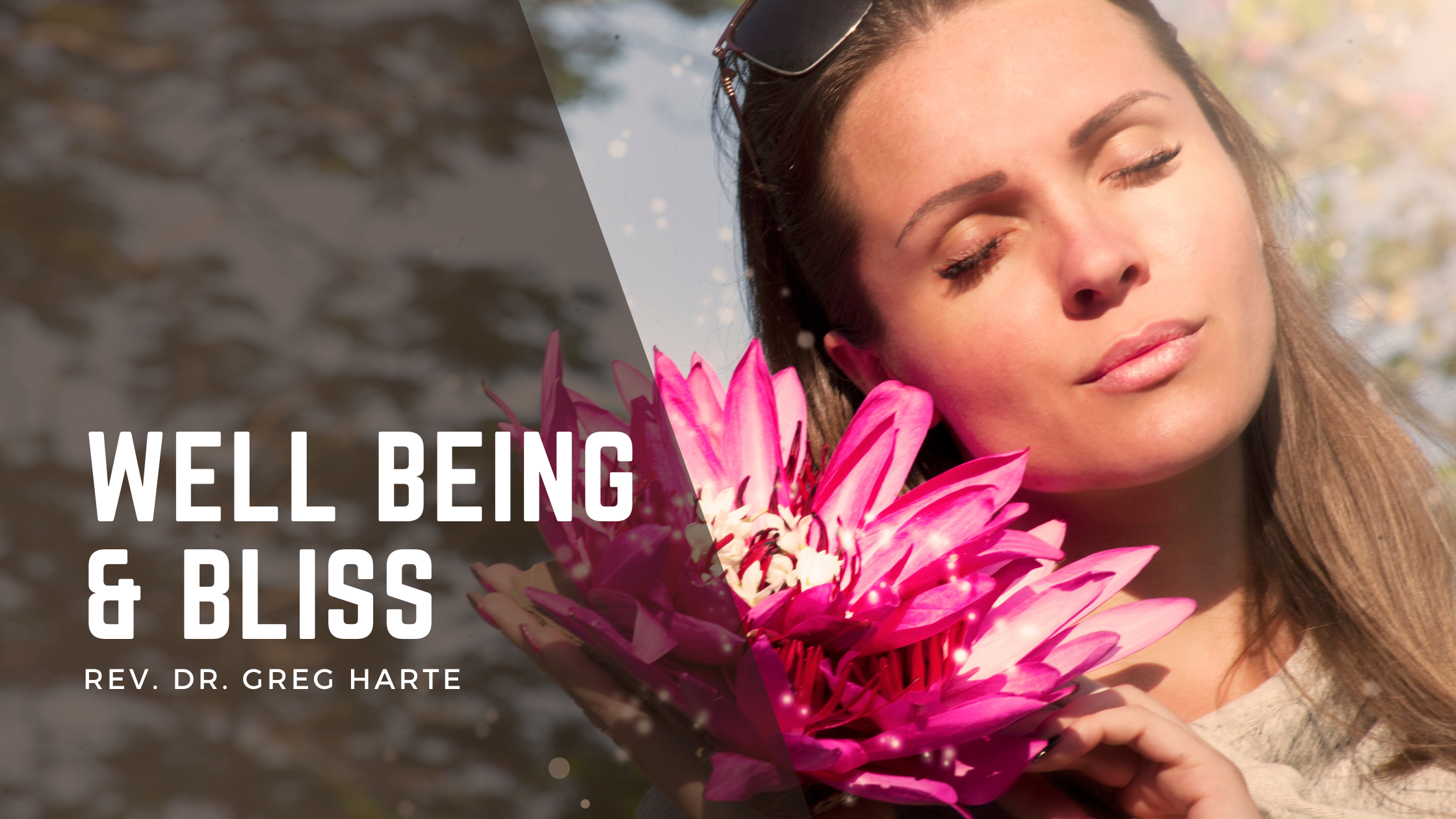 Well being and bliss Well being and bliss